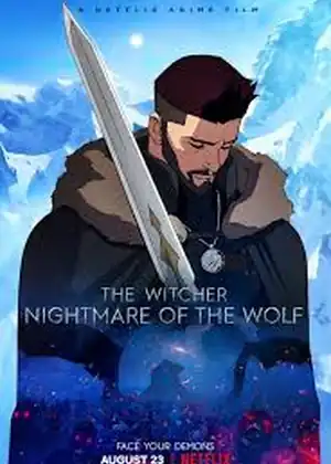 فيلم The Witcher: Nightmare of the Wolf