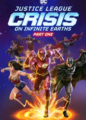 فيلم Justice League Crisis on Infinite Earths - Part One